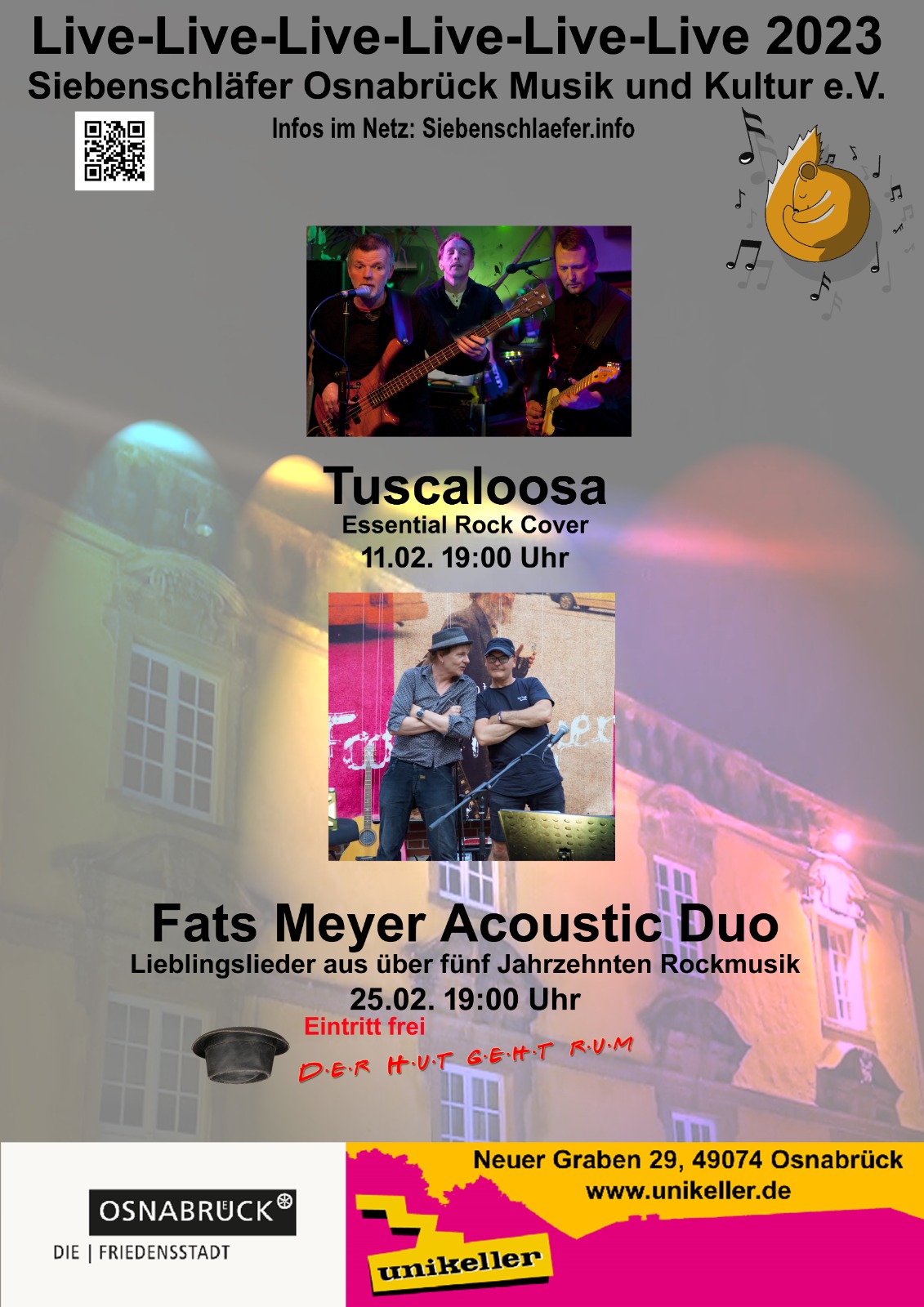 Veranstaltungsplakat Siebenschläfer Kellerkonzerte im Februar mit Tuscaloosa (Essential Rock Cover) 
                                    am Samstag den 11.02.2023 um 19:00 Uhr im Unikeller, Neuer Graben 29 in Osnabrueck. 
                                    Und mit Fats Meyer Acustic Duo (Lieblingslieder aus über 5 Jahrzente Rockmusik) am Samstag den
                                    25.02.2023 um 19:00 Uhr im Unikeller, Neuer Graben 29 in Osnabrueck.
                                    Der Eintritt ist frei, der Hut geht rum.